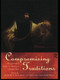 Compromising Traditions (The Personal Voice in Classical Scholarship) by Judith P. Hallett, Thomas Van Nortwick, 9780415142847