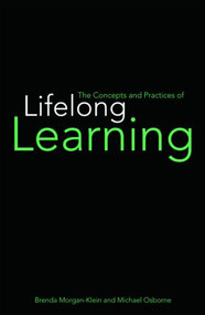 The Concepts and Practices of Lifelong Learning by Brenda Morgan-Klein, Michael Osborne, 9780415428613