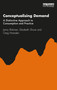Conceptualising Demand (A Distinctive Approach to Consumption and Practice) - 9780367465025 by Jenny Rinkinen, Elizabeth Shove, Greg Marsden, 9780367465025