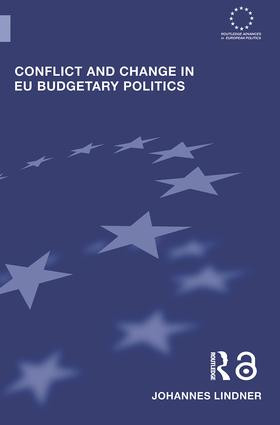 Conflict and Change in EU Budgetary Politics by Johannes Lindner, 9780415499170