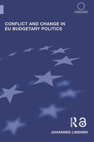 Conflict and Change in EU Budgetary Politics by Johannes Lindner, 9780415499170