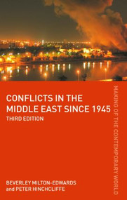Conflicts in the Middle East since 1945 - 9780415440172 by Peter Hinchcliffe, Beverley Milton-Edwards, 9780415440172