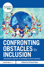 Confronting Obstacles to Inclusion (International Responses to Developing Inclusive Education) by Richard Rose, 9780415493635