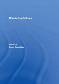 Connecting Cultures - 9780415494977 by Emma Bainbridge, 9780415494977