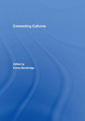 Connecting Cultures - 9780415494977 by Emma Bainbridge, 9780415494977
