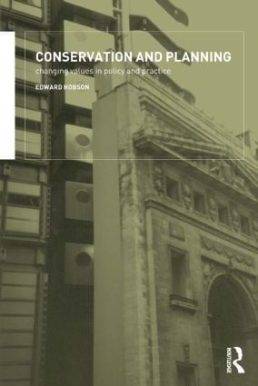 Conservation and Planning (Changing Values in Policy and Practice) by Edward Hobson, 9780415278195