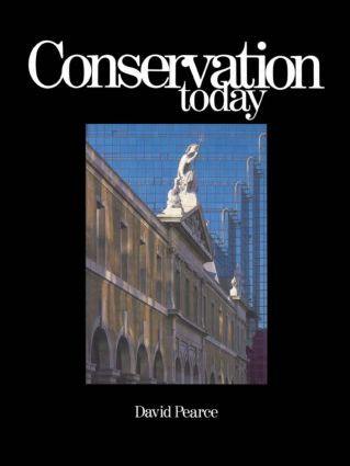 Conservation Today (Conservation in Britain since 1975) by David Pearce, 9780415039147