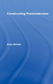 Constructing Postmodernism - 9780415060141 by Brian McHale, 9780415060141