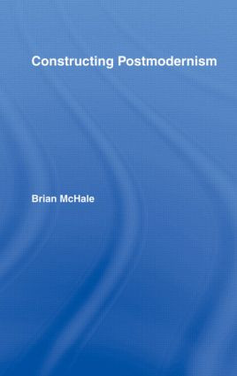 Constructing Postmodernism - 9780415060141 by Brian McHale, 9780415060141