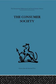 The Consumer Society - 9780415606257 by I. R. C. Hirst, W. Duncan Reekie, 9780415606257