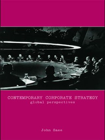 Contemporary Corporate Strategy (Global Perspectives) by John Saee, 9780415541138