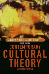 Contemporary Cultural Theory (An Introduction) - 9780415301008 by Andrew Milner, Jeff Browitt, 9780415301008