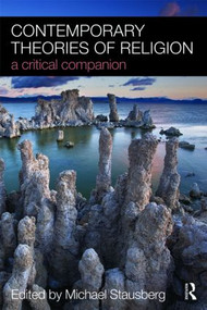 Contemporary Theories of Religion (A Critical Companion) - 9780415463478 by Michael Stausberg, 9780415463478