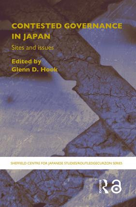 Contested Governance in Japan (Sites and Issues) - 9780415364980 by Glenn D. Hook, 9780415364980
