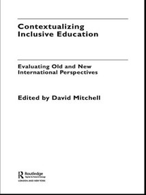 Contextualizing Inclusive Education (Evaluating Old and New International Paradigms) - 9780415478823 by David Mitchell, 9780415478823