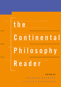 The Continental Philosophy Reader by Richard Kearney, Mara Rainwater, 9780415095266