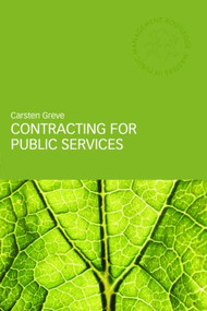 Contracting for Public Services by Carsten Greve, 9780415356558