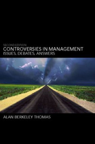 Controversies in Management (Issues, Debates, Answers) by Alan B Thomas, 9780415269018