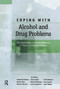 Coping with Alcohol and Drug Problems (The Experiences of Family Members in Three Contrasting Cultures) - 9780415647038 by Jim Orford, Guillermina Natera, Alex Copello, Carol Atkinson, Jazmin Mora, Richard Velleman, Ian Crundall, Marcela Tiburcio, Lorna Templeton, Gwen Walley, 9780415647038