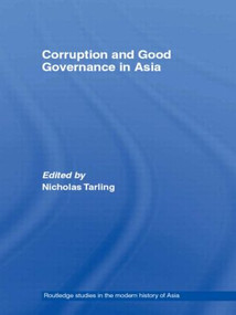 Corruption and Good Governance in Asia - 9780415546669 by Nicholas Tarling, 9780415546669