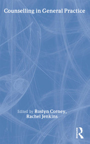 Counselling in General Practice by Roslyn Corney, Rachel Jenkins, 9780415059565