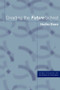 Creating the Future School by Hedley Beare, 9780415238694