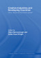 Creative Industries and Developing Countries (Voice, Choice and Economic Growth) by Diana Barrowclough, Zeljka Kozul-Wright, 9780415512466