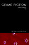 Crime Fiction - 9780415318242 by John Scaggs, 9780415318242
