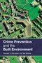 Crime Prevention and the Built Environment by Ted Kitchen, Richard H. Schneider, 9780415373258