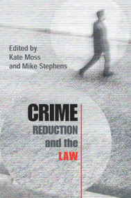 Crime Reduction and the Law - 9780415351447 by Kate Moss, MIKE Stephens, 9780415351447