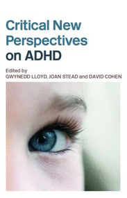 Critical New Perspectives on ADHD by Gwynedd Lloyd, Joan Stead, David Cohen, 9780415360371