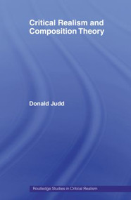 Critical Realism and Composition Theory - 9780415524001 by Donald Judd, 9780415524001