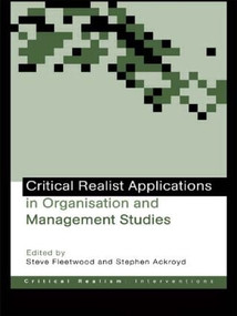 Critical Realist Applications in Organisation and Management Studies - 9780415345101 by Stephen Ackroyd, Steve Fleetwood, 9780415345101