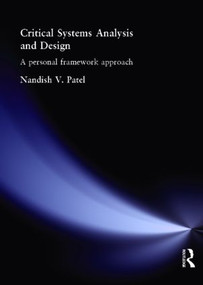 Critical Systems Analysis and Design (A Personal Framework Approach) by Nandish Patel, 9780415332163