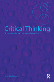 Critical Thinking (An Exploration of Theory and Practice) - 9780415411790 by Jennifer Moon, 9780415411790