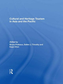 Cultural and Heritage Tourism in Asia and the Pacific - 9780415494861 by Bruce Prideaux, Dallen Timothy, Kaye Chon, 9780415494861