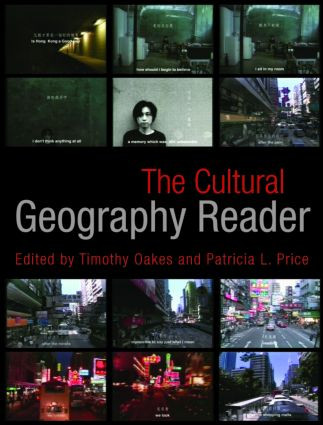 The Cultural Geography Reader by Timothy Oakes, Patricia L. Price, 9780415418744