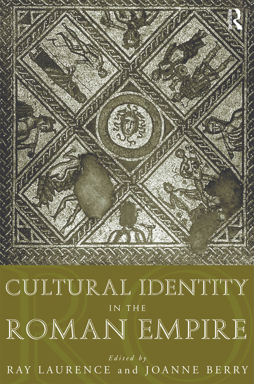 Cultural Identity in the Roman Empire - 9780415241496 by Dr Joanne Berry, Joanne Berry, Ray Laurence, 9780415241496