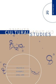 Cultural Studies V13 Issue 2 by Angie Chabram-Dernersesian, 9780415197960