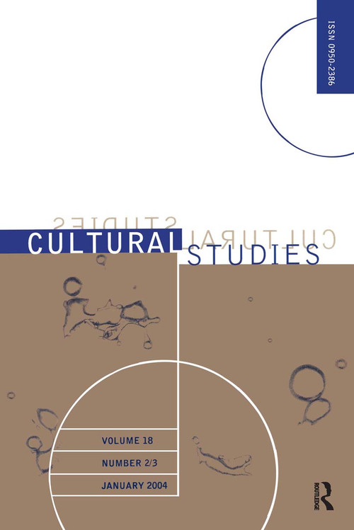 Cultural Studies Vol18 Issue 2 by Various Authors, 9780415347334