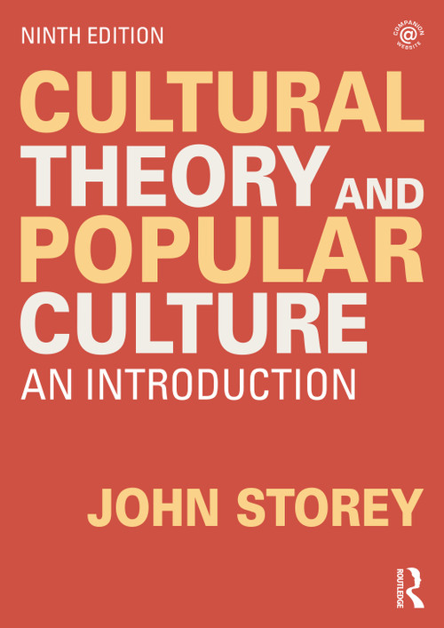 Cultural Theory and Popular Culture (An Introduction) - 9780367820602 by John Storey, 9780367820602