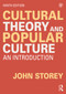 Cultural Theory and Popular Culture (An Introduction) - 9780367820602 by John Storey, 9780367820602