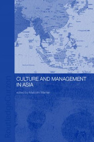 Culture and Management in Asia by Malcolm Warner, 9780415297288