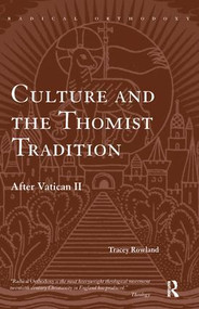 Culture and the Thomist Tradition (After Vatican II) - 9780415305273 by Tracey Rowland, 9780415305273