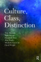Culture, Class, Distinction - 9780415560771 by Tony Bennett, Mike Savage, Elizabeth Bortolaia Silva, Alan Warde, Modesto Gayo-Cal, David Wright, 9780415560771