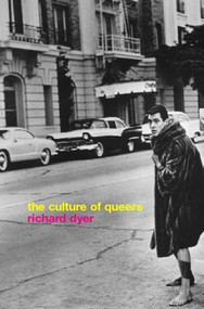 The Culture of Queers - 9780415223768 by Richard Dyer, 9780415223768
