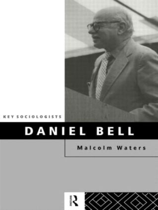 Daniel Bell - 9780415105781 by Malcolm Waters, 9780415105781