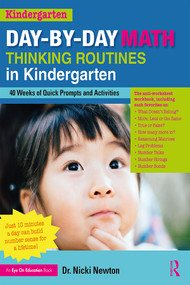 Day-by-Day Math Thinking Routines in Kindergarten (40 Weeks of Quick Prompts and Activities) - 9780367421205 by Nicki Newton, 9780367421205