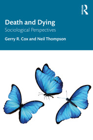 Death and Dying (Sociological Perspectives) - 9780367434076 by Gerry R. Cox, Neil Thompson, 9780367434076