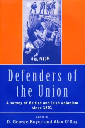 Defenders of the Union (A Survey of British and Irish Unionism Since 1801) - 9780415174220 by D.George Boyce, Alan O'Day, 9780415174220